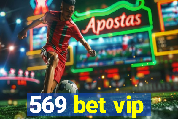 569 bet vip